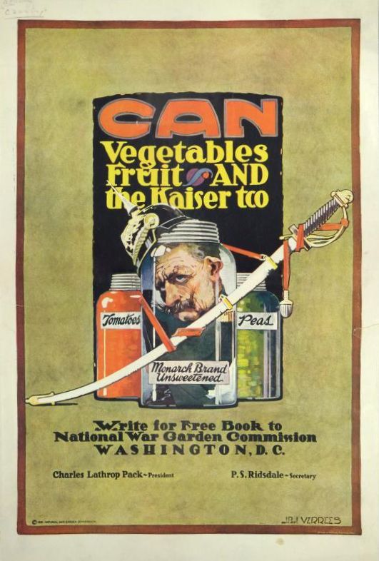 World War I U.S. propaganda poster encouraging home canning to support the war effort. “Can Vegetables, Fruit and the Kaiser Too”